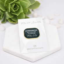 Load image into Gallery viewer, Introverted Plant Enamel Pin